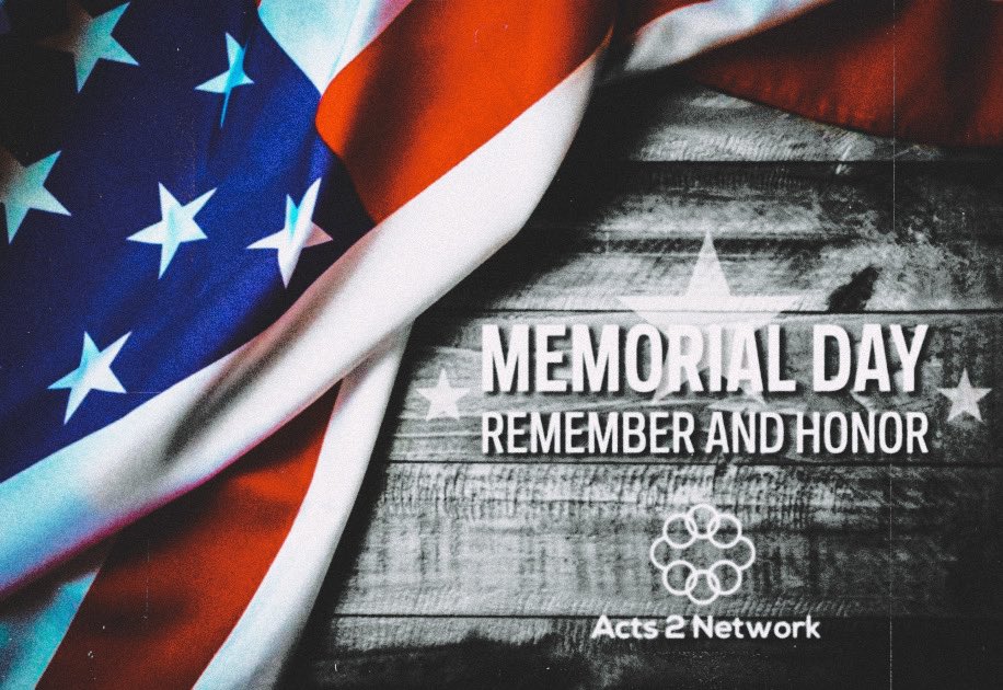 Acts2Network's tweet photo. Remember and Honor…Happy Memorial Day! 🇺🇸🇺🇸 #remember #honor #memorialday #usa #acts2network https://t.co/jw3DH2v8sy