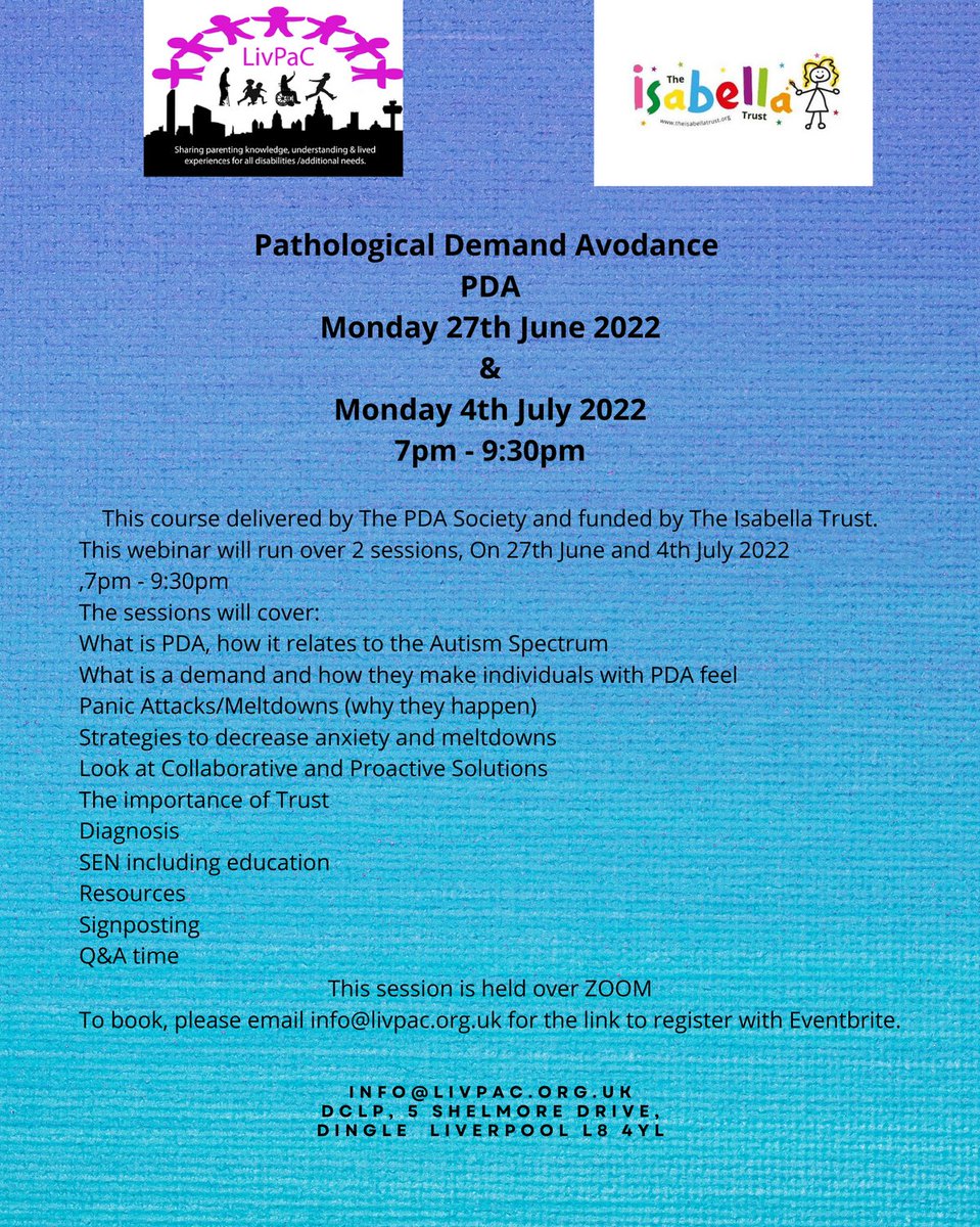 Delivered by The PDA Society and funded by The Isabella Trust,  run over 2 sessions, on 27th June and 4th July 7pm - 9:30pm
It will be delivered over ZOOM with limited places,  email info@livpac.org.uk for the link to register with Eventbrite
Cost involved