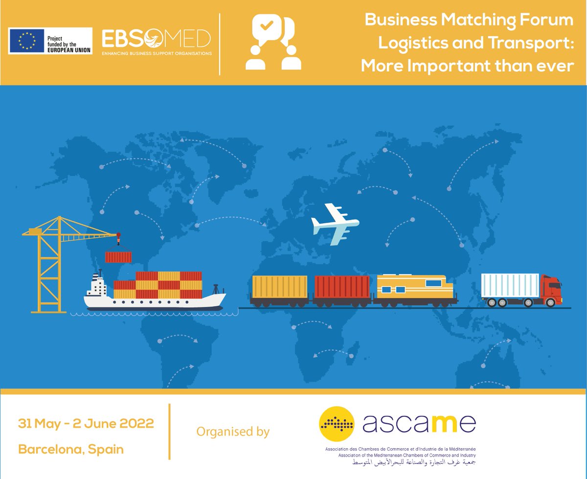 As part of #EBSOMED, <a href="/ascameorg/">ASCAME 🌍</a> organises a Business Matchmaking Forum on #Logistics &amp; #Transport, with leading experts to discuss opportunities to make the #Mediterranean a global trade &amp; logistics hub.

📍Barcelona
🗓31 May - 2 June
🔗cutt.ly/dJpKuyK

#MedaLogisticsWeek