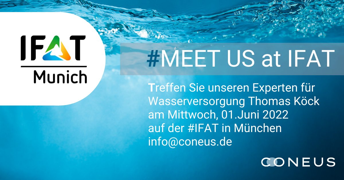 Die IFAT, als Weltleitmesse für die Wasser- und Abwasserwirtschaft, ist von heute bis zum 3. Juni 2022 der zentrale Branchentreff. Treffen Sie unseren Experten für Wasserversorgung am Mittwoch den 01. Juni 2022 auf der IFAT in München.
Kontakt: info@coneus.de
#IFAT2022 #coneus