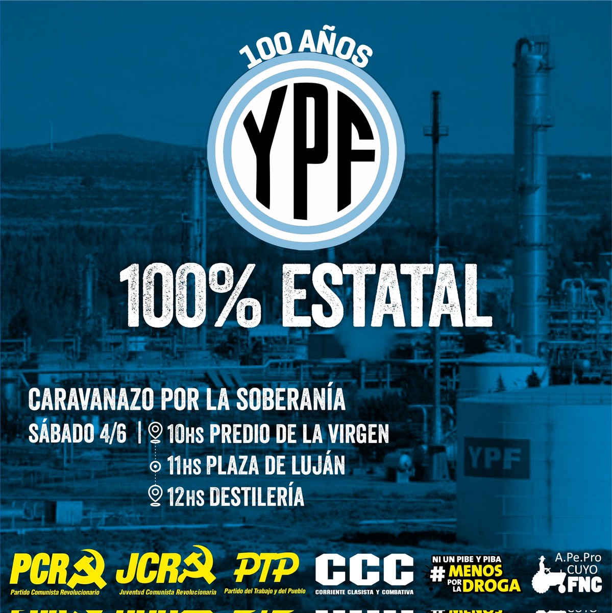 PTPMendoza's tweet photo. 🇦🇷 A 100 años de su fundación, por una YPF 100% estatal

🚗🚙 Caravanazo a la destilería provincial.
10hs Predio de la virgen Gllen.
11hs plaza departamental Luján
12hs Destilería https://t.co/2lcLEwR2wp