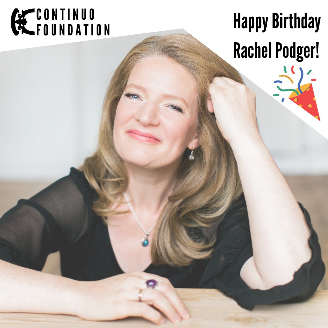 ContinuoFndn's tweet photo. Happy Birthday to our fabulous Patron @RachPodger from everyone at Continuo Foundation! https://t.co/if5l5jDKQW