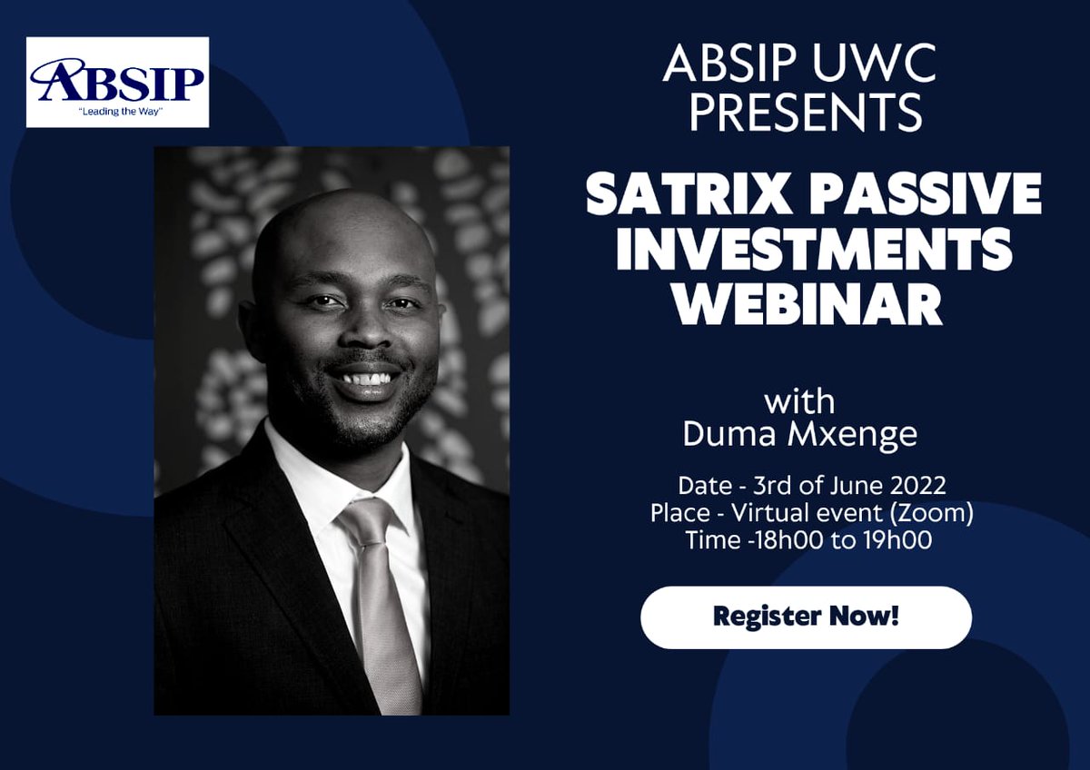 ABSIP_UWC's tweet photo. Join ABSIP UWC this Friday for our opening event with Satrix Investments on Passive Investments with Duma Mxenge! Registration link: https://t.co/4IMO4CJtiP https://t.co/FOOZdzllwC