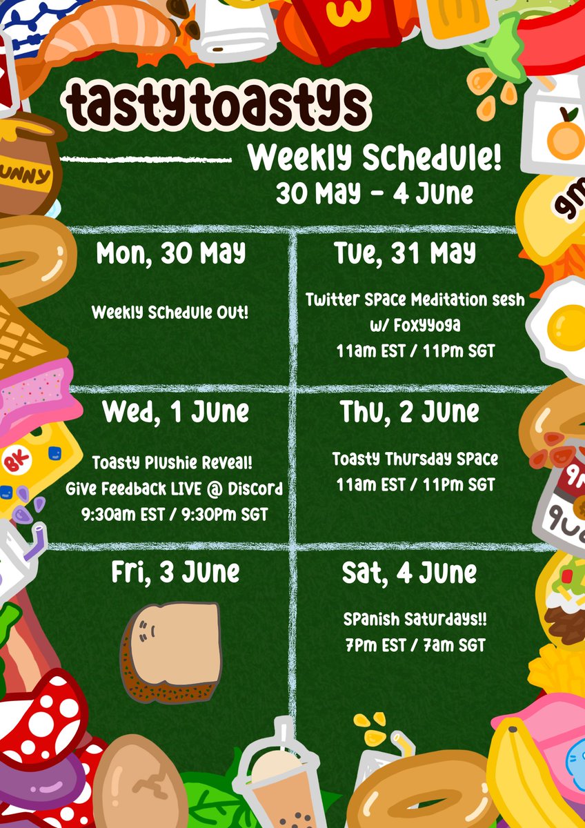tastytoastys's tweet image. GM Tasty Toastys🍞 Here's our community events for the week we are feeling #BREADISH!!