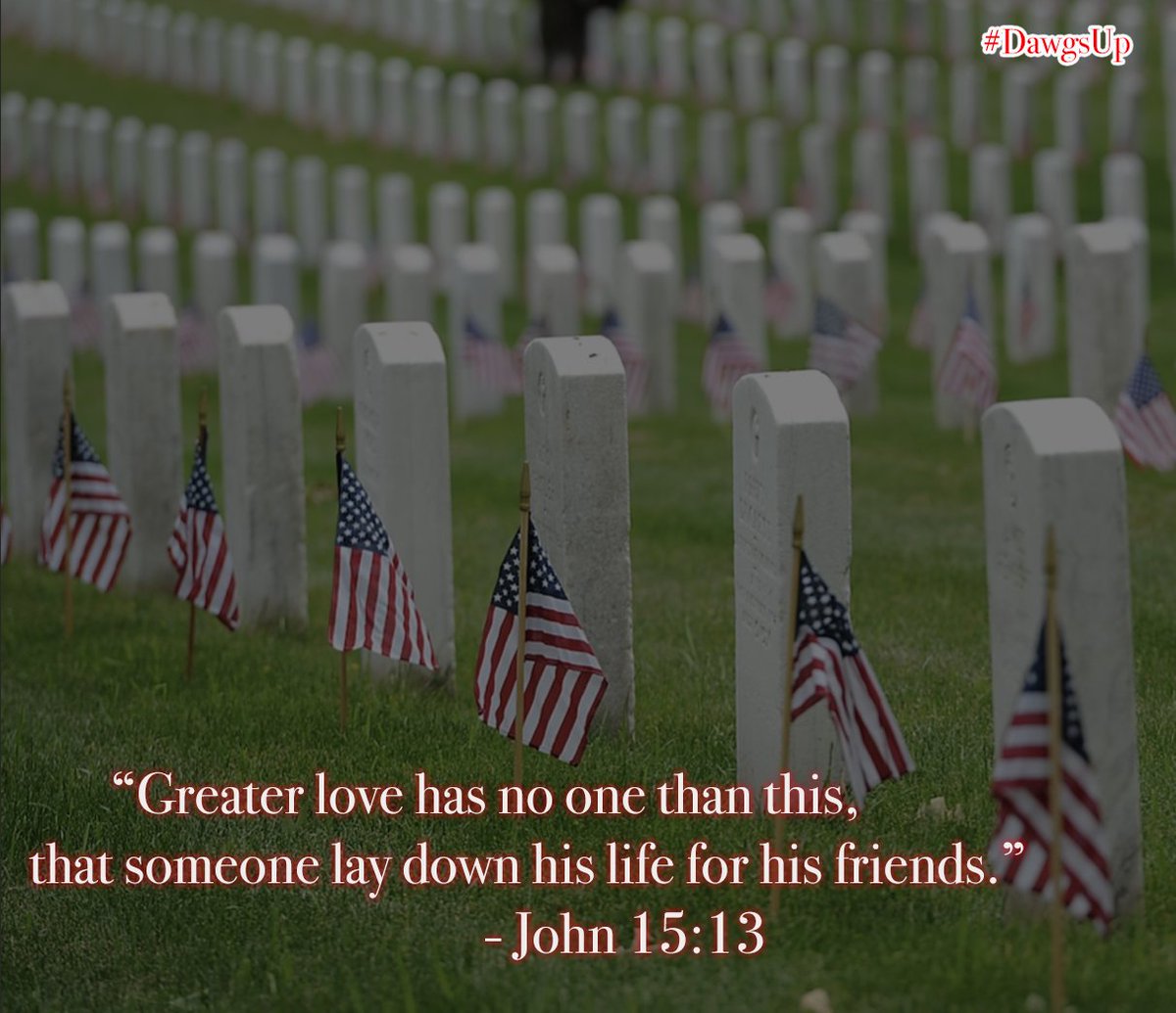 𝐅𝐨𝐫 𝐚𝐥𝐥 𝐭𝐡𝐨𝐬𝐞 𝐰𝐡𝐨 𝐠𝐚𝐯𝐞 𝐭𝐡𝐞 𝐮𝐥𝐭𝐢𝐦𝐚𝐭𝐞 𝐬𝐚𝐜𝐫𝐢𝐟𝐢𝐜𝐞 𝐩𝐫𝐨𝐭𝐞𝐜𝐭𝐢𝐧𝐠 𝐨𝐮𝐫 𝐟𝐫𝐞𝐞𝐝𝐨𝐦 ... 

𝓣𝓗𝓐𝓝𝓚 𝓨𝓞𝓤.

𝐍𝐨𝐭 𝐣𝐮𝐬𝐭 𝐭𝐨𝐝𝐚𝐲 ... 𝐛𝐮𝐭 𝐞𝐯𝐞𝐫𝐲𝐝𝐚𝐲.

#DawgsUp