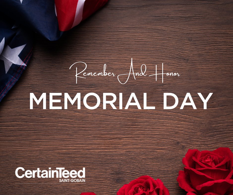 CertainTeed's tweet image. Memorial Day is a time to remember men and women in the military that made the ultimate sacrifice for our country and we at CertainTeed proudly salute those who serve and have served.  

#MemorialDay2022 #NeverForget