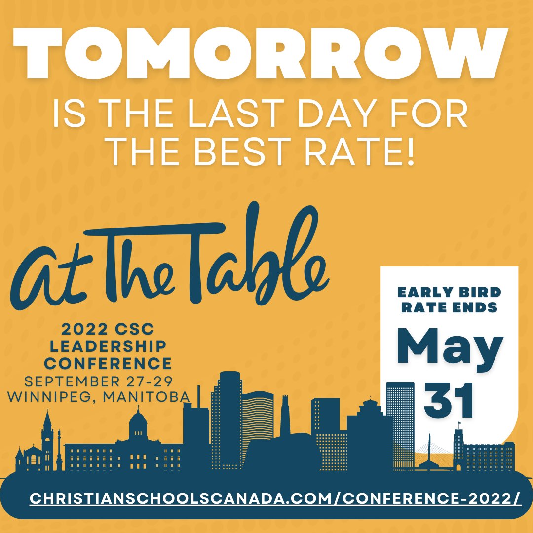 Tomorrow is the last day to get the early bird rate for the Christian Schools Canada Conference! 

We hope you'll join us - register today: bit.ly/cscconf2022 

#CSCconference2022 #AtTheTable #GoingToWinnipeg