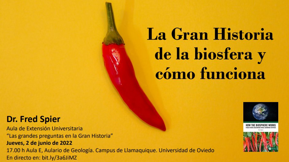 Conferencia de Fred Spier @BigHistory 'La Gran Historia de la biosfera y cómo funciona' este Jueves a las 17:00 Podrás asistir en el Aula E de la Facultad de Geología (Campus de Llamaquique) o por el enlace de Teams (bit.ly/3a6JiMZ)