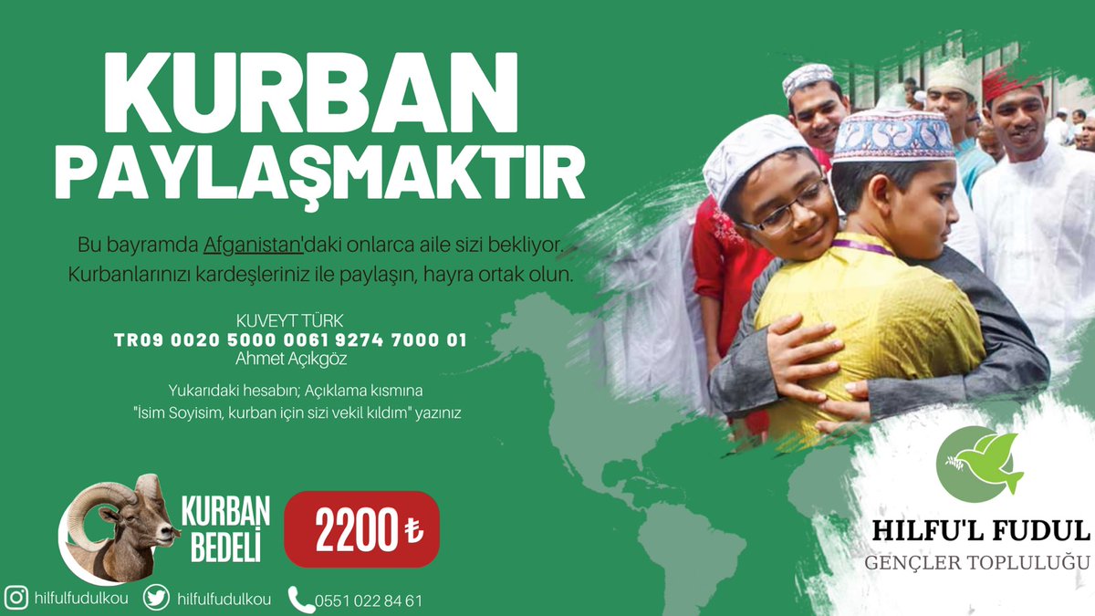 hilfulfudulkou's tweet photo. KURBAN PAYLAŞMAKTIR
Bu bayramda Afganistan’daki onlarca aile sizi bekliyor. Kurbanlarınızı kardeşleriniz ile paylaşın, hayra vesile olun.

Kuveyt Türk 
AHMET AÇIKGÖZ
TR090020500000619274700001

Açıklama kısmına "İsim Soyisim, kurban için sizi vekil kıldım" yazınız! https://t.co/QFaBlGpYn6