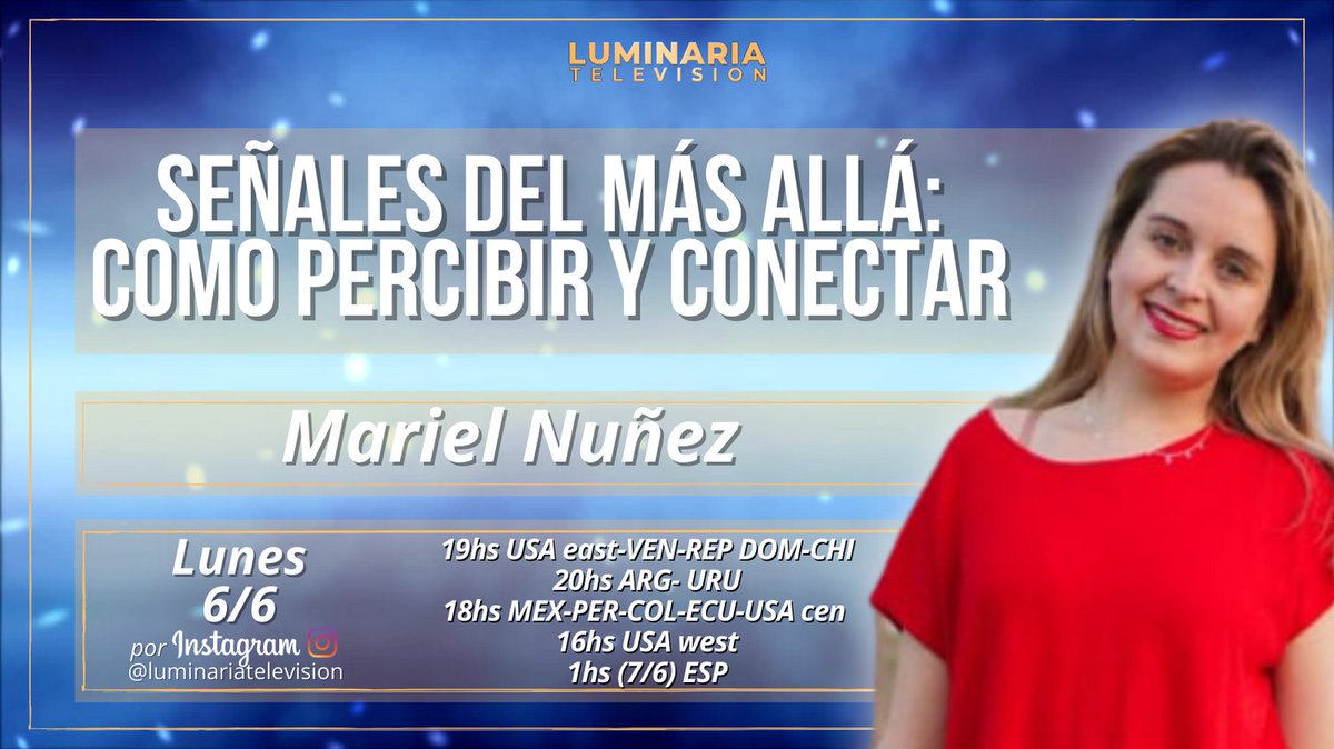 LuminariaTV's tweet photo. Este Lunes 6/6, MARIEL NUÑEZ nos acompañará en una entrevista titulada: “SEÑALES DEL MÁS ALLÁ: CÓMO PERCIBIR Y CONECTAR ”. 
 
Disfrútalo por nuestro Instagram @luminariatelevision
 
Luminaria Televisión, señal de evolución.⁣
⁣⁣
#instalive #instagramlive #luminariatelevision https://t.co/qVIeRITgYZ