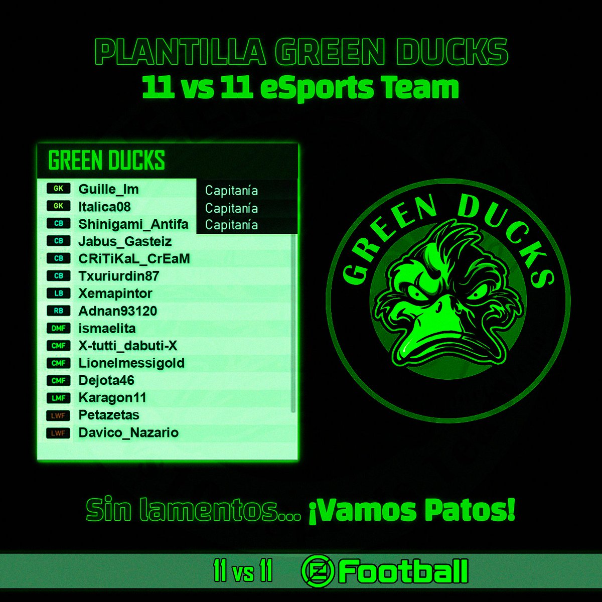PLANTILLA GREEN DUCKS

En una temporada difícil a muchos niveles y con mucho movimiento, alegra poder contar con estos compañeros en los momentos jodidos, hasta el final y para lo q venga.

Grupazo comprometido y fiel hasta el último día.
Sin lamentos y disfrutando ¡Vamos patos!