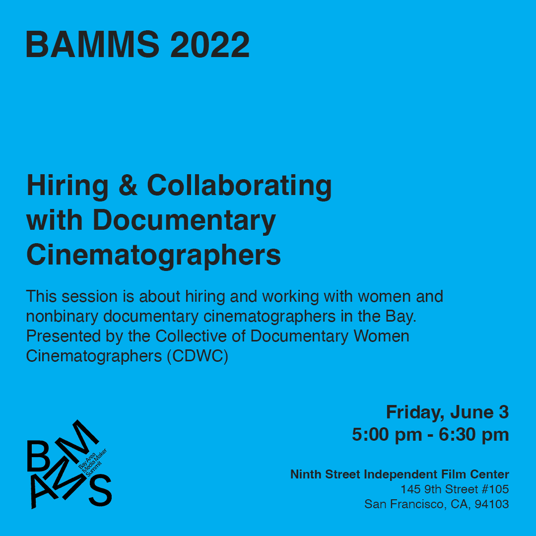 bammsummit's tweet photo. π Explore the #BAMMS 2022 program
Presented by the Collective of Documentary Women Cinematographers (CDWC), this session is about hiring and working with women and nonbinary documentary cinematographers in the Bay.
π Learn more & register here: https://t.co/tVmv2xfICg https://t.co/UfU4PtvtXk