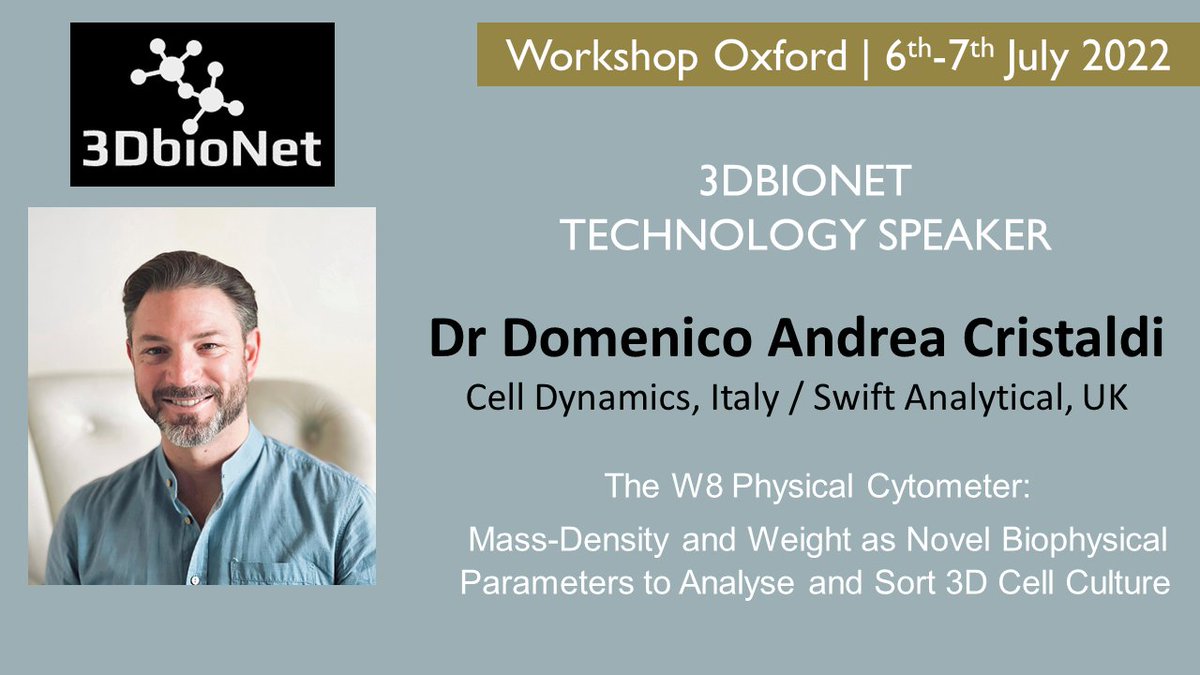 3DbioNet's tweet photo. We welcome Dr Cristaldi from @CellDynamics__ and @SwiftAnalytical to present their #W8 #physical #cytometer technology at our #workshop in #oxford.
Register here https://t.co/gltsghulot
#3Dsamples #3Dcultures #gravimetric #innovation https://t.co/Y81V5YNuL5