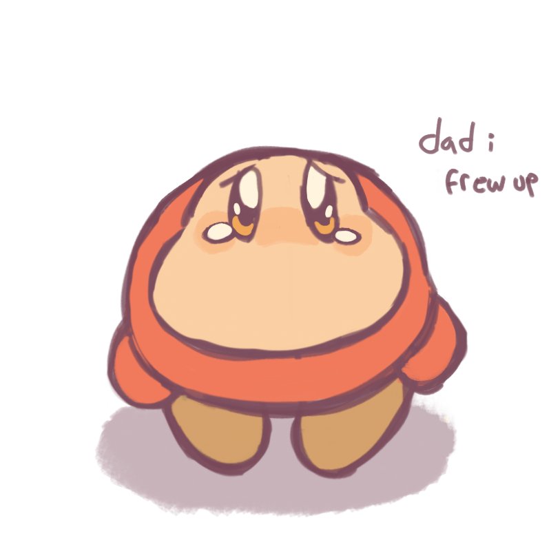@Solid2509 pov you are dedede at 3am