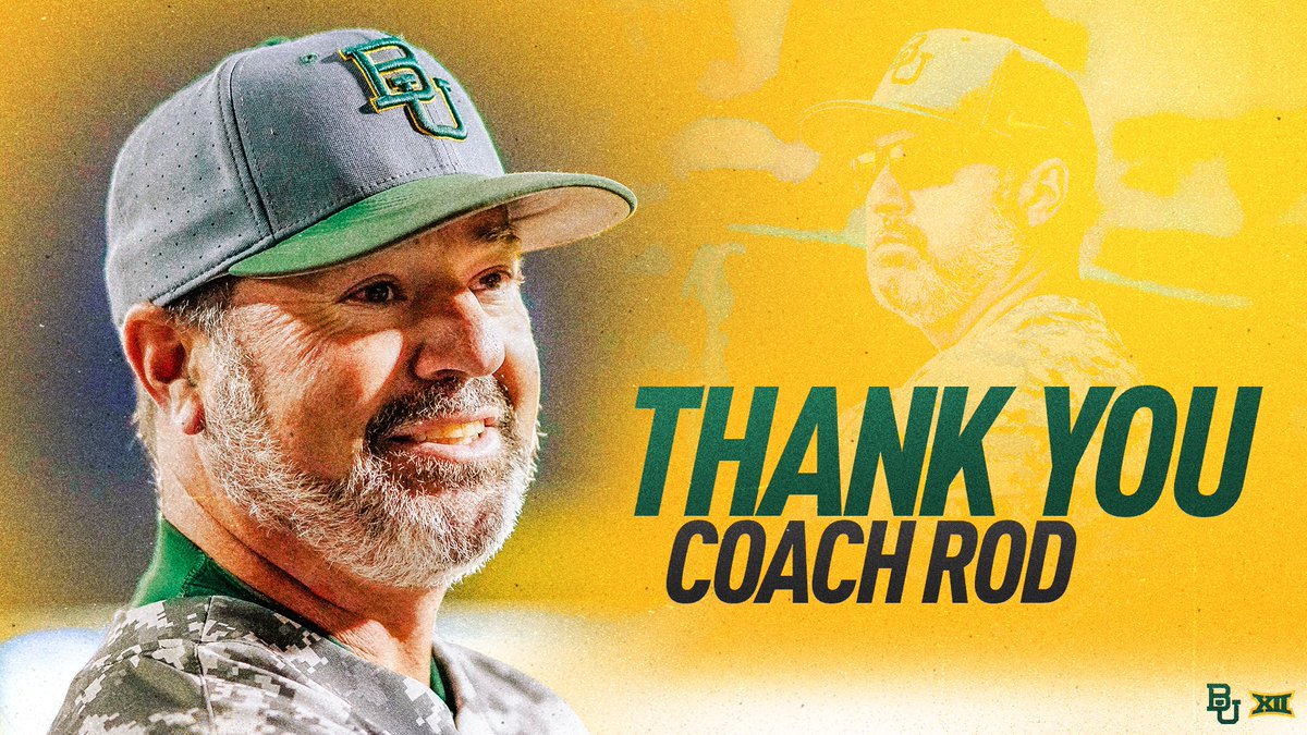 14 MLB Draft picks, 8 All-Americans, 4 seasons with at least 30 wins, 3 trips to an NCAA Regional, our first Big 12 Tournament Championship and a 2017 Big 12 Coach of the Year award 🏆

Thank you for everything, Coach Rod 🐻🤟⚾️

#SicEm 🐻⚾️