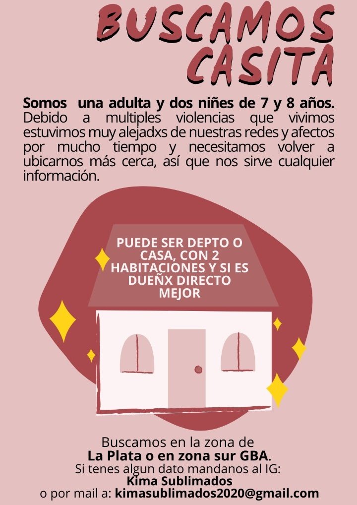 Si alguien tiene conocides en la plata se agradece difusion. Es para mis nenas y yo. Busco irnos  cuanto antes ya que tenemos que dejar el lugar donde estamos y la situación es desesperante. Cualquier dato ayuda. Gracias.