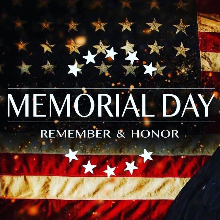Wishing you and your family a safe Memorial Day Weekend. Remembering those who gave their lives defending our freedom.