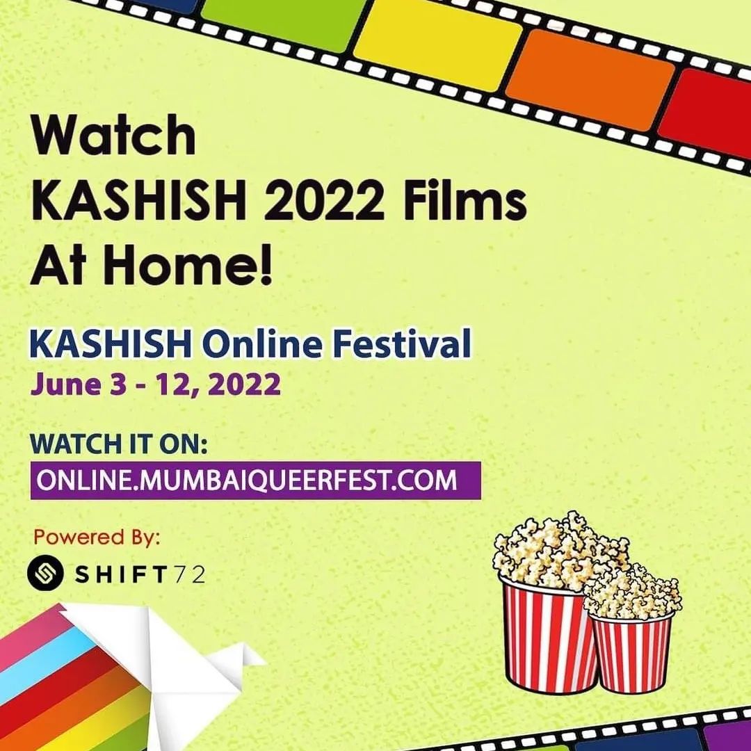 KASHISH 2022 Online Festival will be held from June 3 - 12, 2022 wherein films will be available for 48 hours from the date of release. 

Check the schedule and book your tickets here at online.mumbaiqueerfest.com

Powered by @shift72vod