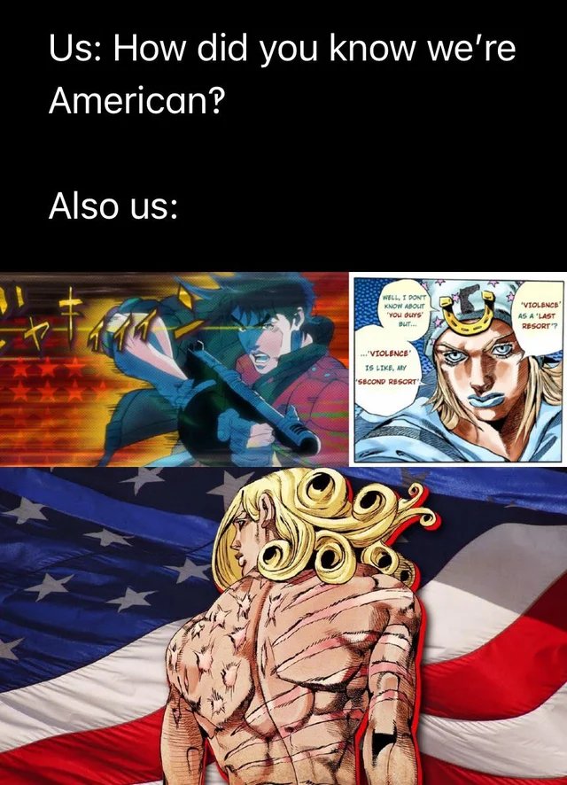 JoJo fans making the worst memes in existence on X: I dont understand how  Johnny saying that makes him comically american and Joseph isnt even  american at all. And Valentine didnt have