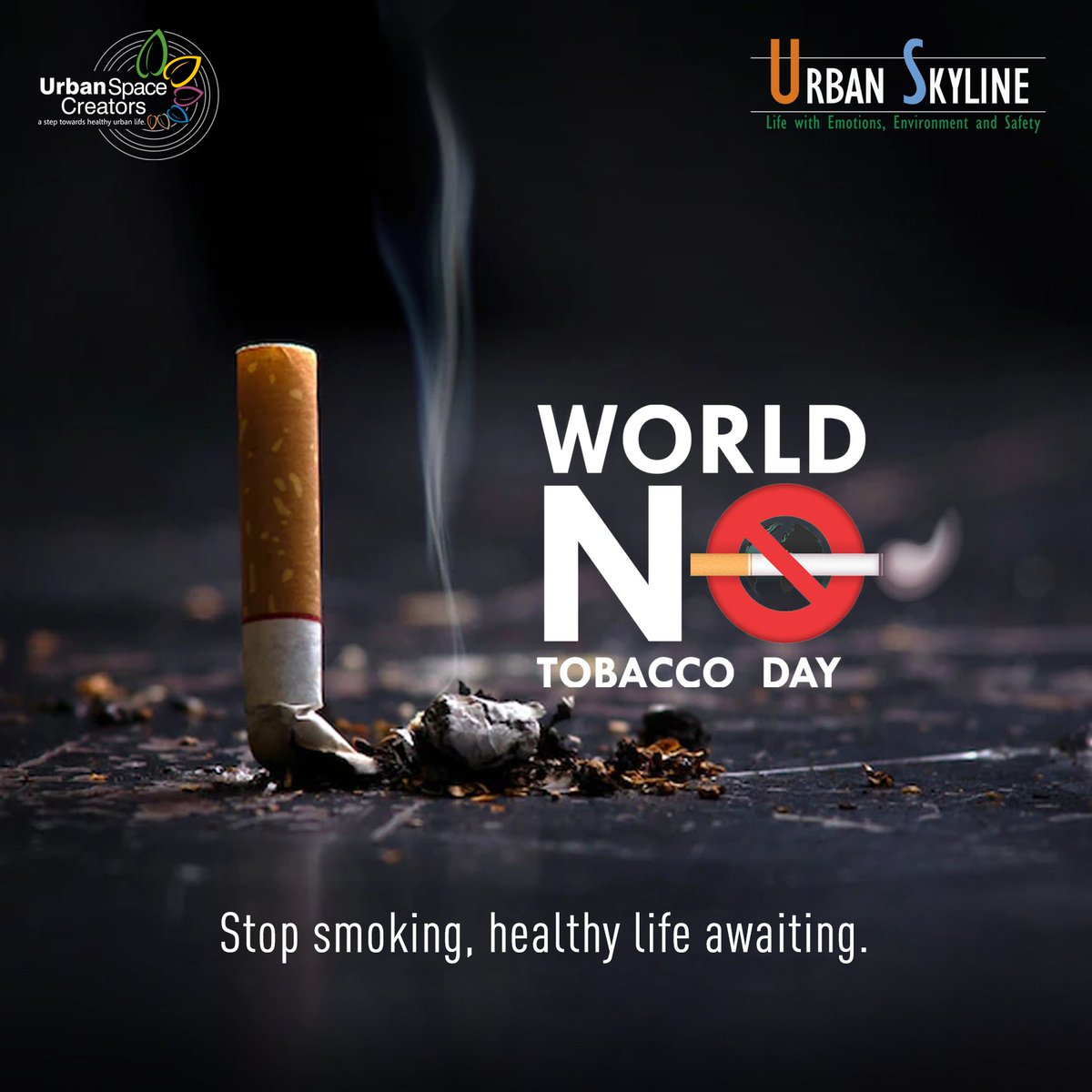 Say no to smoking and tobacco to live a healthier 🏋️ and happier life.
World No 🚭 Tobacco Day!

#UrbanSkyline #UrbanSpaceCreators #tobacco #tobaccofree #notobacco #worldnotobaccoday #nosmoking #quitsmoking #stopsmoking #worldnotabaccoday2022