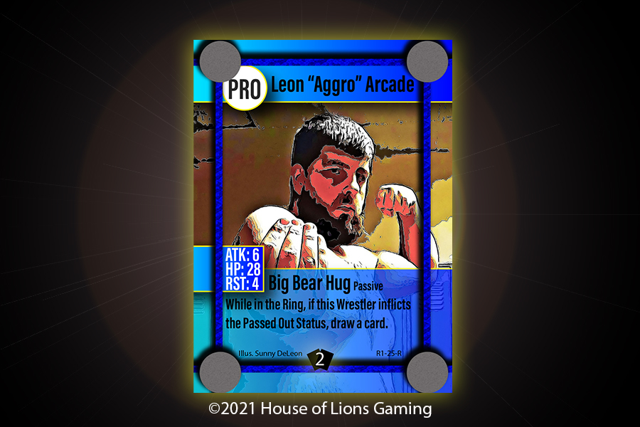 Leon "Aggro" Arcade's Fighter Skill reflects his best move: The Bear Hug! It will allow you to draw a card if his target passes out! Don't underestimate the man, unless you wish to be his jobber boy! Artist: @sunny_deleon