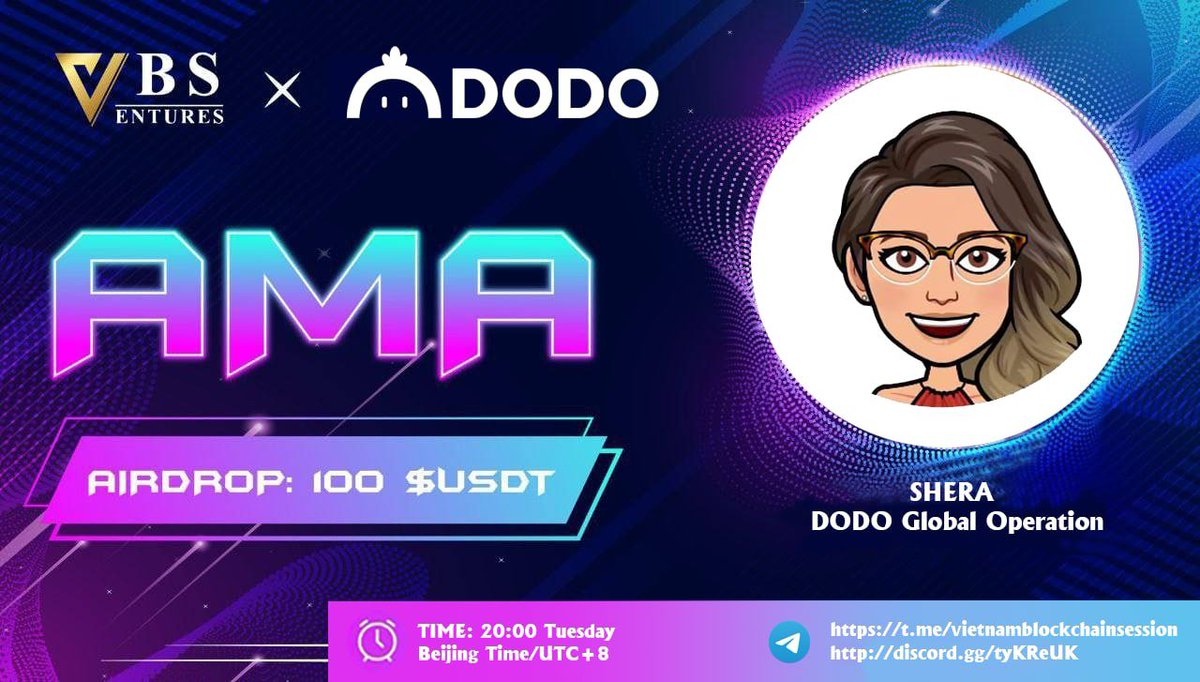 VBS Ventures X <a href="/Breederdodo/">DODO</a> AMA
💰Rewards: $100 for 05 winners
📍Venue: t.me/vietnamblockch…
⏰ Date: 20:00 Tuesday Beijing Time (UTC+8), 31th May.
🧑🏼‍🚀 Guest: SHERA - DODO Global Operation (<a href="/seeyouinmeta/">seeyouinmeta</a>)

Website: dodoex.io