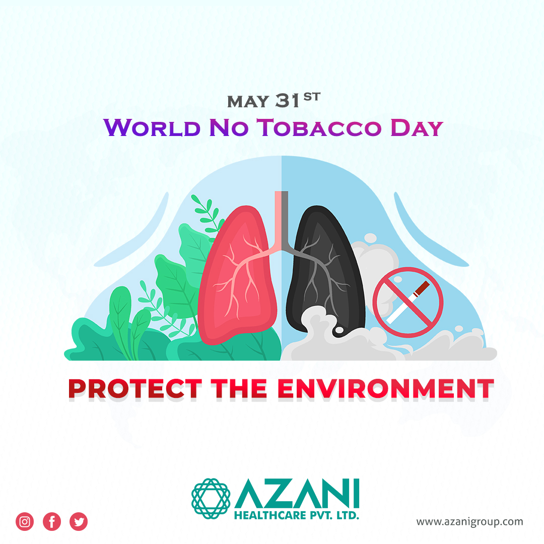 AzaniHealthcare's tweet photo. PROTECT THE ENVIRONMENT - highlighting that, throughout its lifecycle, tobacco pollutes the planet and damages the health of all people. 
#AntiTobaccoDay #NoMoreTobacco #SaveLife #WorldNoTobaccoDay #ProtectEnvironment  #SayNoToTobacco #NoToTobacco #SafetyLife #SaveEnvironment https://t.co/2cu0YYGQKH