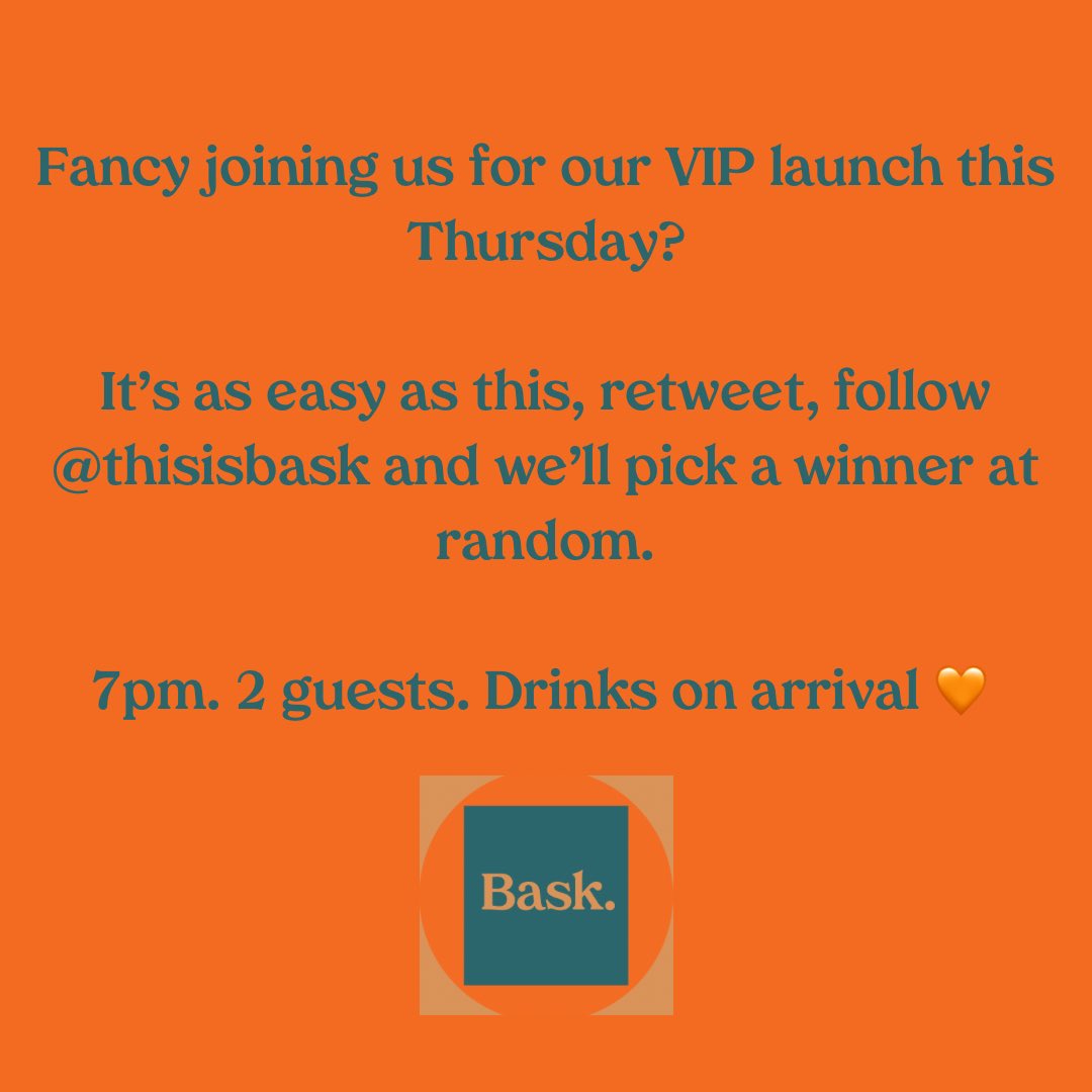 🧡 COMPETITION 🧡

It’s our VIP launch this Thursday and we’re offering you a chance to come and celebrate with us.

All you have to do is follow @thisisbask and retweet this tweet. We’ll pick a winner at random tomorrow morning.

GOOD LUCK! ☀️