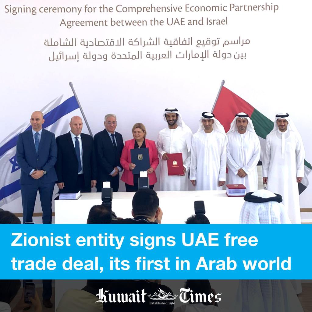 kuwaittimesnews's tweet photo. #Zionist entity signed a #free_trade deal with the United Arab Emirates on Tuesday, its first with an Arab country, building on their US-brokered normalization of relations in 2020. https://t.co/wVqsNzXJ6Q