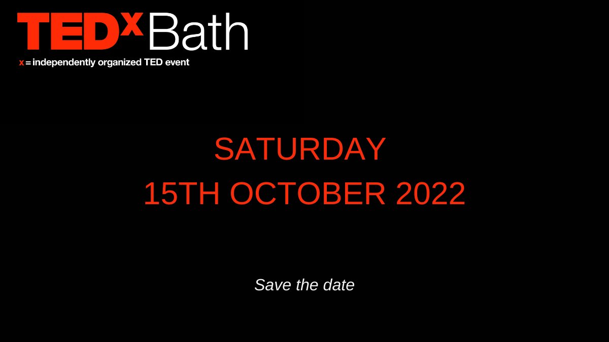 TEDxBath's 2022 event is here. 

Saturday 15th October 2022 - <a href="/TheForumBath/">The Forum, Bath</a> - Save the date. 

More details coming soon...

#TEDxBath #tedx #tedtalk