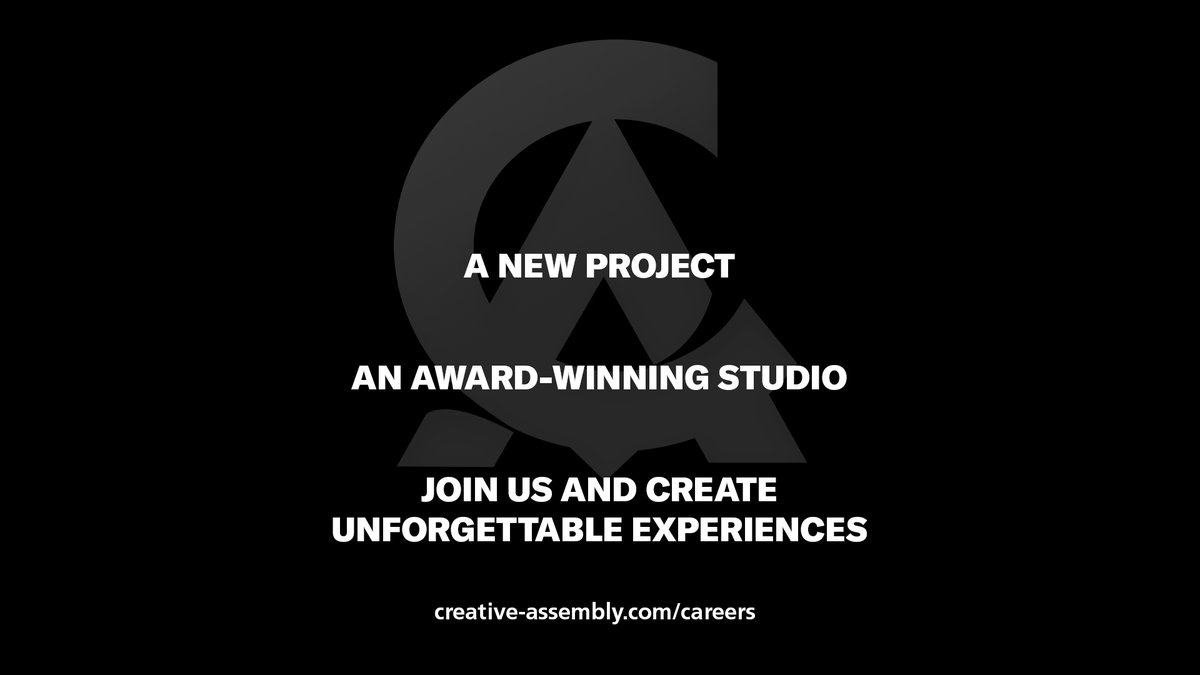 Create unforgettable experiences on a new project.

Join the team behind Total War, Alien: Isolation and Halo Wars 2 to create thrilling game experiences: creative-assembly.com/careers