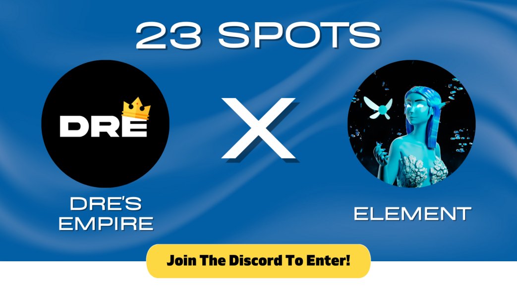 Dre's Empire x Element 

-🎁20x wl spots to giveaway on Dicord
-🎁3x wl spots to giveaway on Twitter

Must:
1. Follow <a href="/TheElementNFT/">Element</a>, <a href="/Dres_Empire/">Dre</a> &amp; <a href="/HELPIGOTRUGGED/">Syrup</a>
2. Like, RT and Tag 3 friends
3. Join: discord.gg/dresempire

We will check who does these ^

Ends in 48 hours!!!