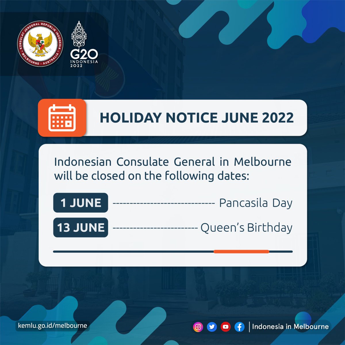 IndonesiaInMelb's tweet photo. The Indonesian Consulate will be closed on:
1. Wednesday, 1 Juni 2022 due to Pancasila Day
2. Monday, 13 Juni 2022 due to the Queen’s Birthday
#indonesiainmelbourne #inidiplomasi #kantorkjri #friendsofindonesia #sobatkjri
#pancasila #haripancasila #queensbirthday https://t.co/ySptg8hPXZ