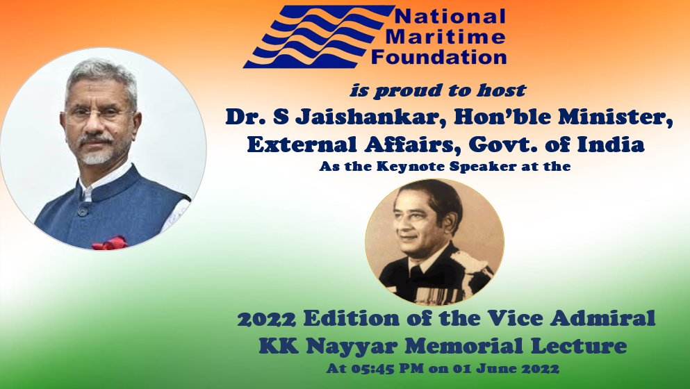 nmfindia's tweet photo. The NMF will be hosting the Hon'ble External Affairs Minister Dr S Jaishankar as the Keynote Speaker at the 2022 Edition of the Vice-Admiral KK Nayyar Memorial Lecture at 5:45 PM on 1 June 2022. 

Please click here to join virtually: https://t.co/w24GBeG181 https://t.co/eDKuyFLWpW