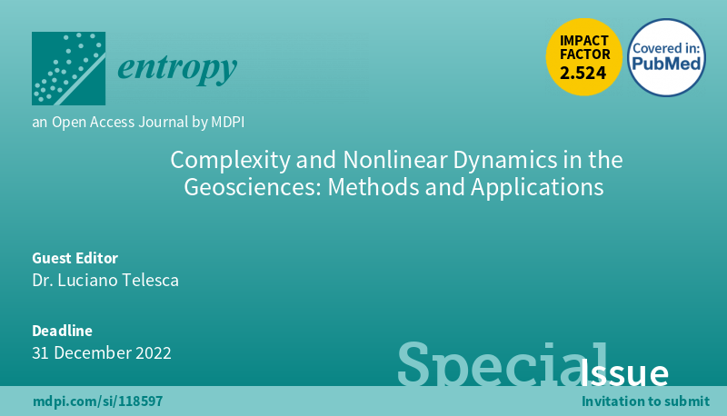 Entropy_MDPI's tweet photo. New #SpecialIssue "Complexity and Nonlinear Dynamics in the Geosciences: Methods and Applications" edited by Dr. Luciano Telesca is open for submission!
Submission deadline: 31 December 2022
https://t.co/A06qUNnEQl
#complexity
#fractals and #multifractals
#timeseriesanalysis https://t.co/WjAqG0Tp4f