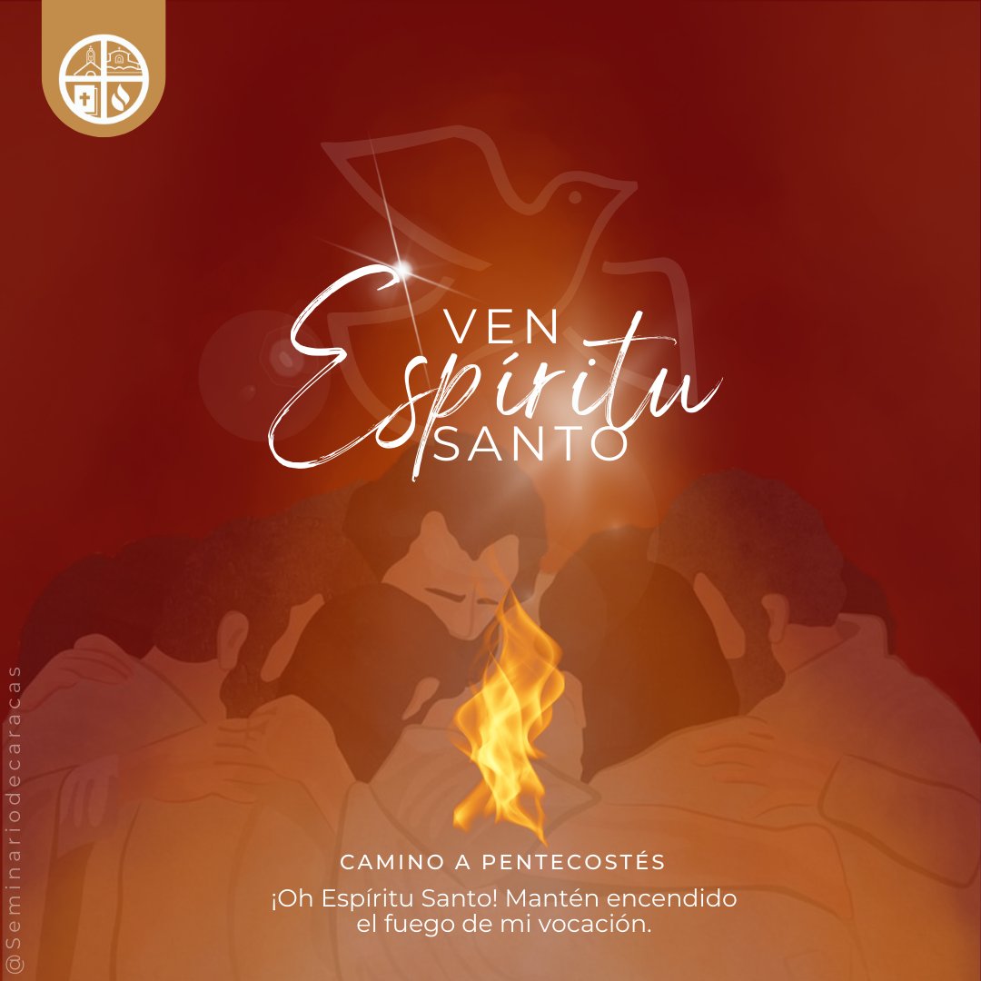 #Caminoapentecostés

Espíritu Santo, para que la Iglesia tenga vocaciones, es necesaria tu acción.

Por eso te pedimos hagas germinar la gracia de la vocación en el corazón de muchas personas. Dales valor para seguir con generosidad el llamado y vivir con alegría su vocación.