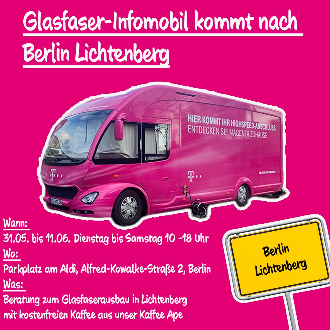 telekomnetz's tweet photo. #Telekom Infomobil zum #Glasfaser-Ausbau in #Berlin #Lichtenberg: vom 31.05. - 11.06.2022, dienstags - samstags 10 - 18 Uhr, Parkplatz am ALDI, Alfred-Kowalke-Straße 2, 10315 Berlin. Weitere Infos auch unter https://t.co/yN09wpBEAt. #DasNetz #Glasfaseristmagenta https://t.co/kshCShJ9Lo