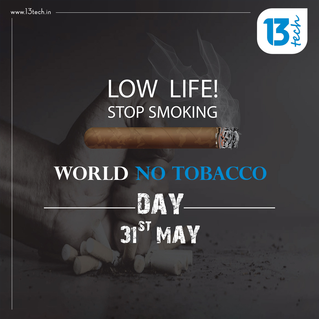 Thirteentech's tweet photo. Let us make sure that tobacco is not able to take any more lives by making this world free from it. Warm wishes on World No Tobacco Day.
#quitsmoking #worldnotobaccoday #notobaccoday #AntiTobaccoDay #India #13tech #ThirteenTech #Rajkot https://t.co/n33GFA0ZRF
