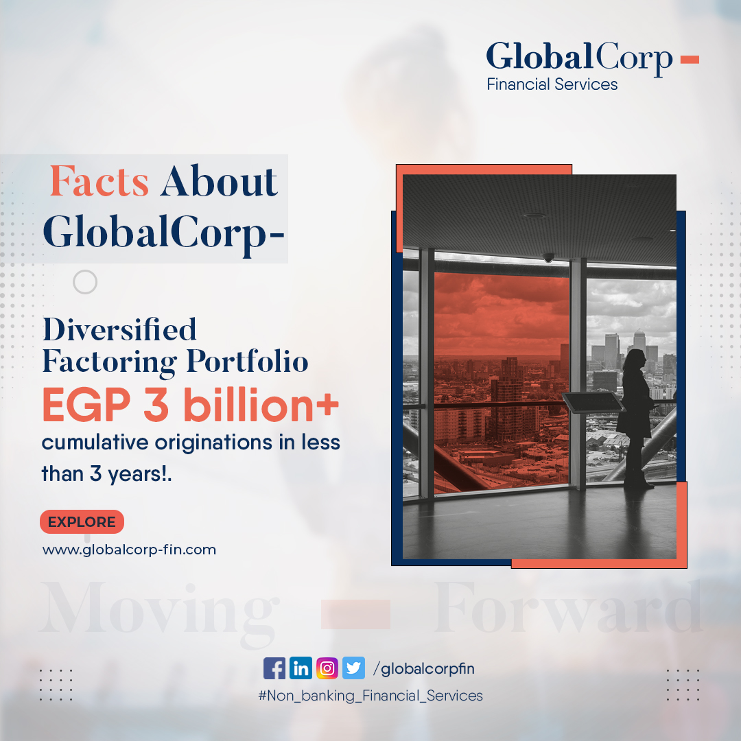 globalcorpfin's tweet photo. Did you know that GlobalCorp has a diversified factoring portfolio with EGP 3 Billion+ cumulative originations in less than 3 years?
Explore more about leasing &amp; GlobalCorp
https://t.co/rOfhBmRGtR

#Non_banking_Financial_Services
#GlobalCorp #NBFS
#Leasing #Factoring https://t.co/HjDcTQpleJ