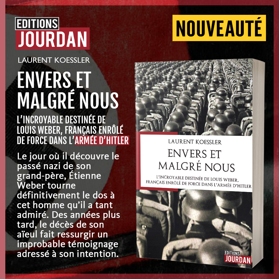"Et si c’était moi ? Oui… si moi aussi j’avais été confronté à la nécessité de rentrer dans les rangs de l’occupant, au risque de finir dans un peloton d’exécution."

Envers et malgré nous, de Laurent Koessler, Disponible en librairie et sur Internet amazon.fr/Envers-malgré-…