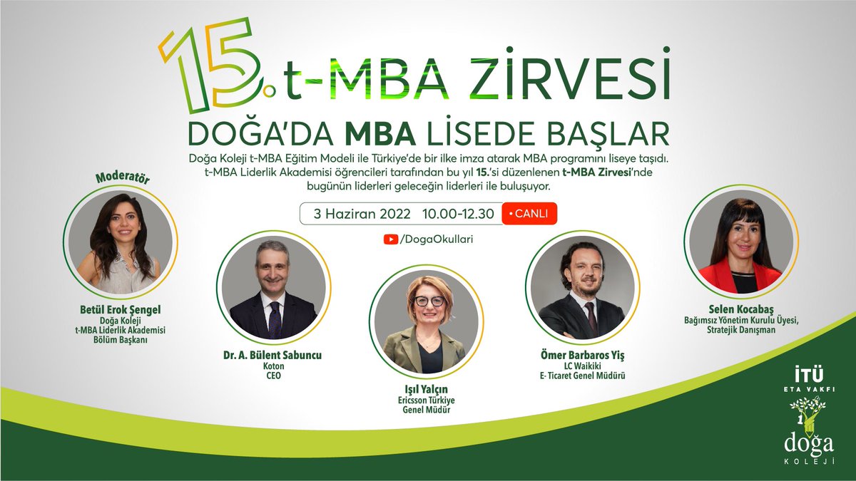 Doğa'da MBA lisede başlar! Öğrencilerimiz iş dünyasının duayen isimleriyle t-MBA Zirvesi’nde buluşuyor. YouTube hesabımızdan canlı olarak izleyebilirsiniz.
🗓3 Haziran 2022
⏰10.00