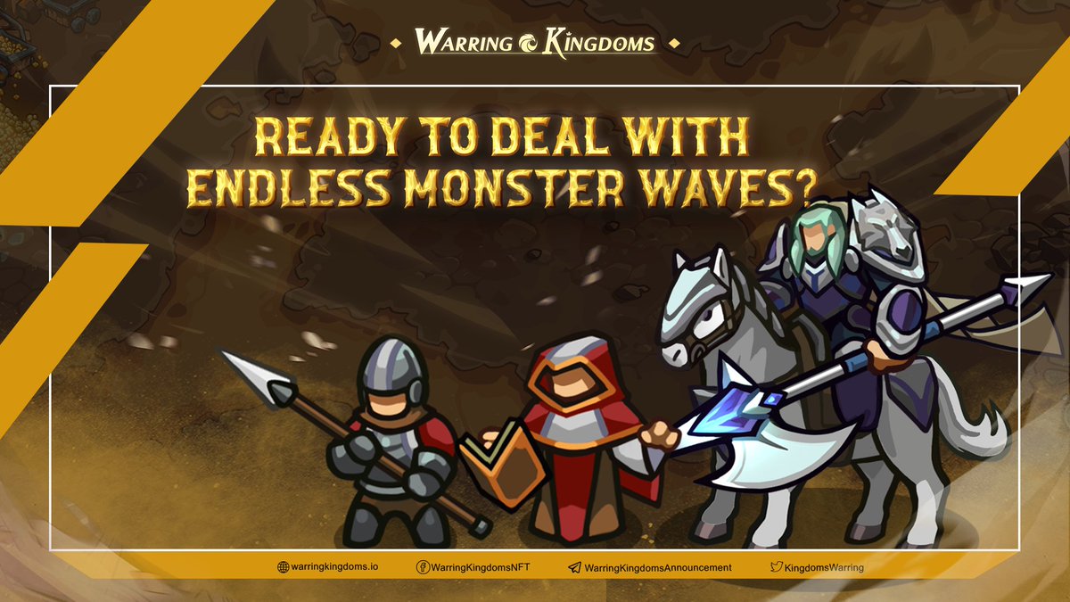 🔥 READY TO DEAL WITH ENDLESS MONSTER WAVES? 🔥

😈The mission is to destroy all the enemies and protect the lands of peace.
👉 So players have to make sure that they have the strong enough NFT to play and gain.

#WarringKingdoms #PlayToEarn #NFTGame #GameFi #P2EGame #WKT #WK