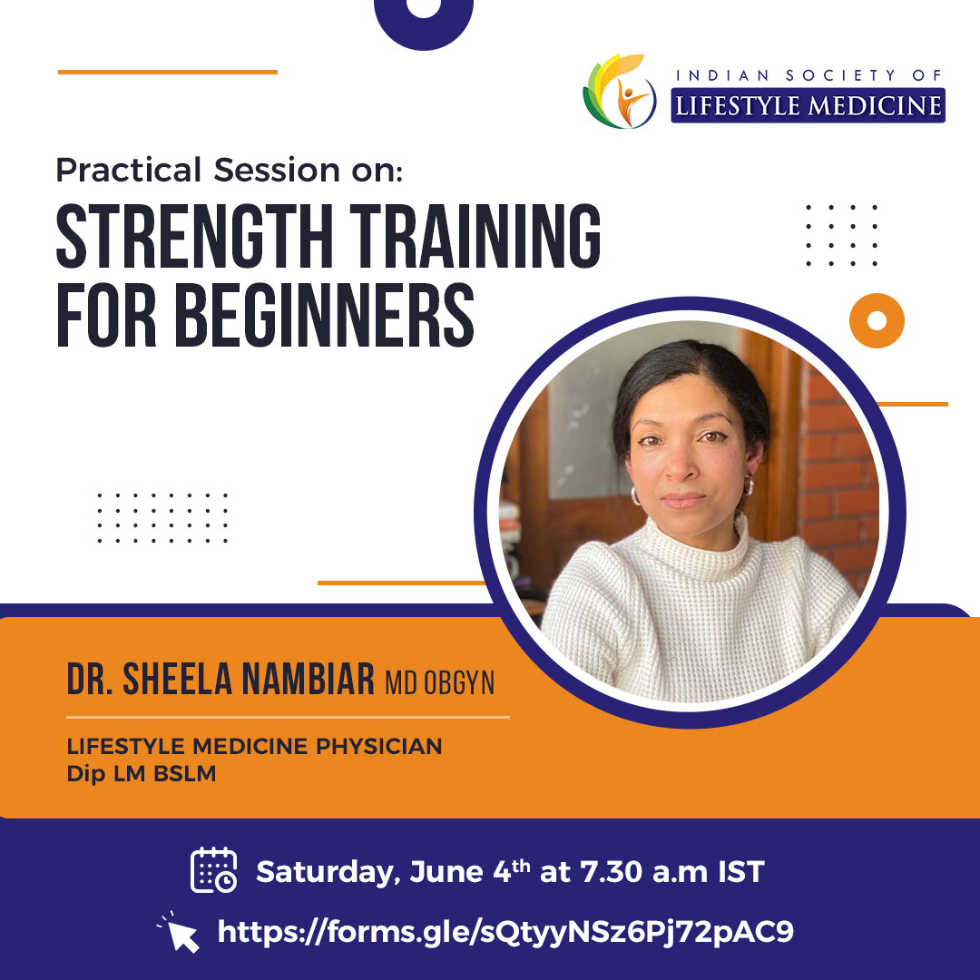 Register now for a special session conducted by ISLM as part of Lifestyle Medicine Week:

Topic : Strength training for beginners

Date : Saturday - 4.6.2022
Time : 7.30AM IST

A practical session led by Dr. Sheela Nambiar

Click here to register : forms.gle/sQtyyNSz6Pj72p…
