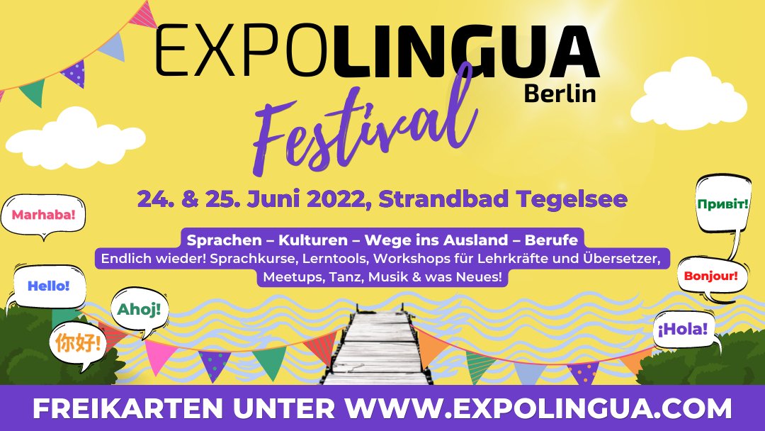 Finally we will meet again! Come join us on June 24-25 at EXPOLINGUA Festival at Lido Tegelsee in Berlin! Free tickets and information at expolingua.com