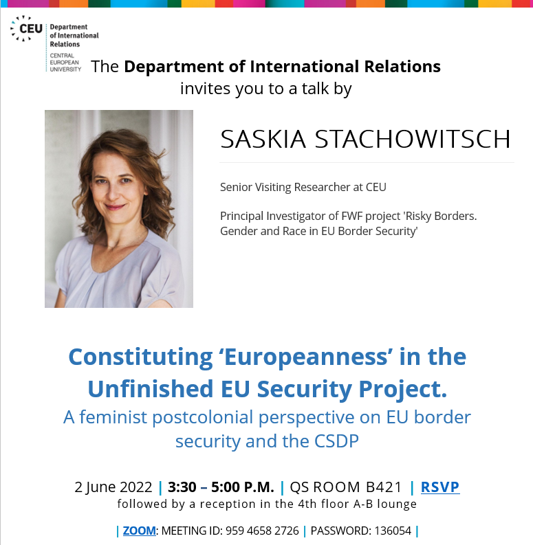 saskiastachow's tweet photo. Come to my talk @ceu_ir on #Europeanness in the #EU #security project from a #feminist #postcolonial pespective, on-site or online, Thur June 2, 3.30pm, registration required!
https://t.co/6KhGjy0giH https://t.co/io5mIVW0Ms
