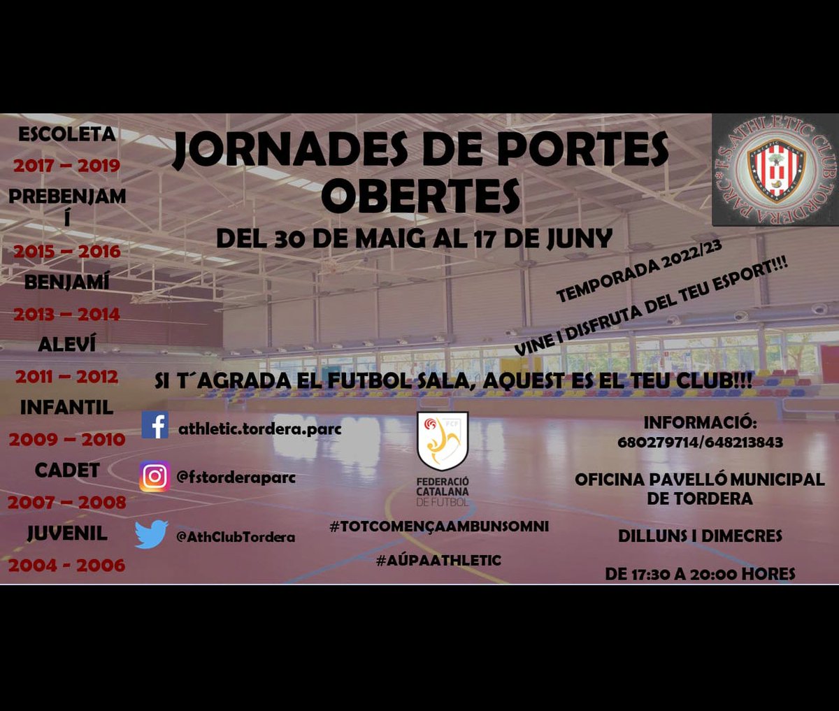 AthClubTordera's tweet photo. Si t'agrada el futbol sala vine a les Jornades de Portes Obertes del @AthClubTordera !!

Del 30 de Maig al 17 de Juny

Ens pots trucar o enviar WhatsApp x més info als números:

680279714 / 648213843
@RadioTordera  @Aj_Tordera 
#futsal #totcomençaambunsomni #aúpaathletic #tordera https://t.co/BdNuSesvSd