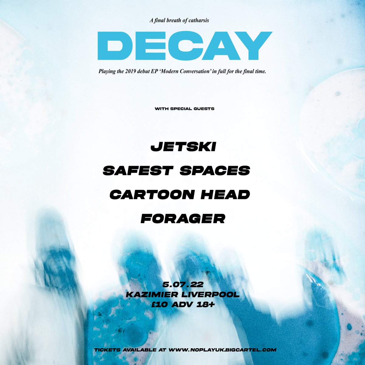 Decaytheband's tweet image. 2018 - 2022 Thank you for everything. Breathing new life, from a state of decay for the final time with some of our closest friends and family. Tickets available at noplayuk.bigcartel.com