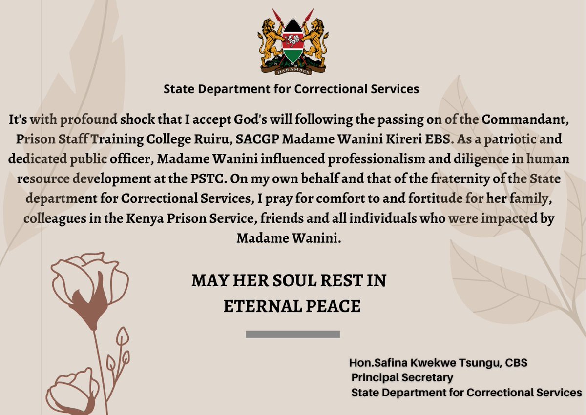 HonKwekwe's tweet photo. My condolences message on the passing of SACGP @WaniniKireri Commandant of @PrisonsKe Staff Training College Ruiru. May her soul rest in eternal peace. https://t.co/tolDnDP8fo