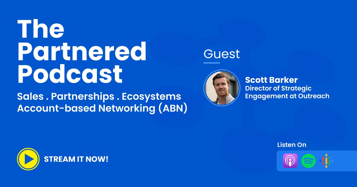 joinpartnered's tweet image. On the Partnered Podcast: Scott Barker, Director of Strategic Engagement at Outreach. Join host Adam Michalski as he interviews Scott Barker. They discuss how to build out your community &amp;amp; harness your evangelizers. Stream now: bit.ly/3MAy01S #b2bpartnerships #abn