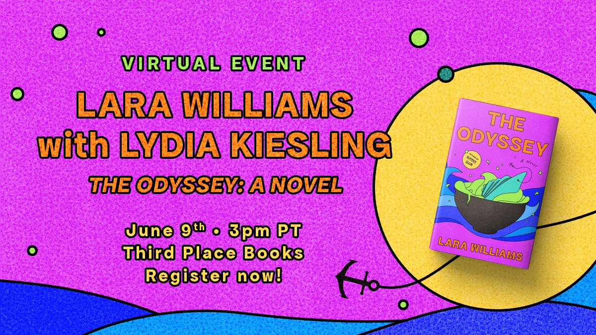 Author of THE ODYSSEY, Lara Williams, will be in conversation with @lydiakiesling at a virtual event hosted by @ThirdPlaceBooks on June 9th at 3pm PT/6pm ET. Reserve your spot today! thirdplacebooks.com/event/virtual-…